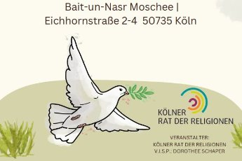 Einladung zum Gebet der Religionen in die Bait-un-Nasra Moschee, Eichhornstr. 2-4, 50735 Köln